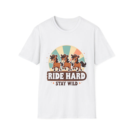 Ride Hard Stay Wild Lad Version T-Shirt