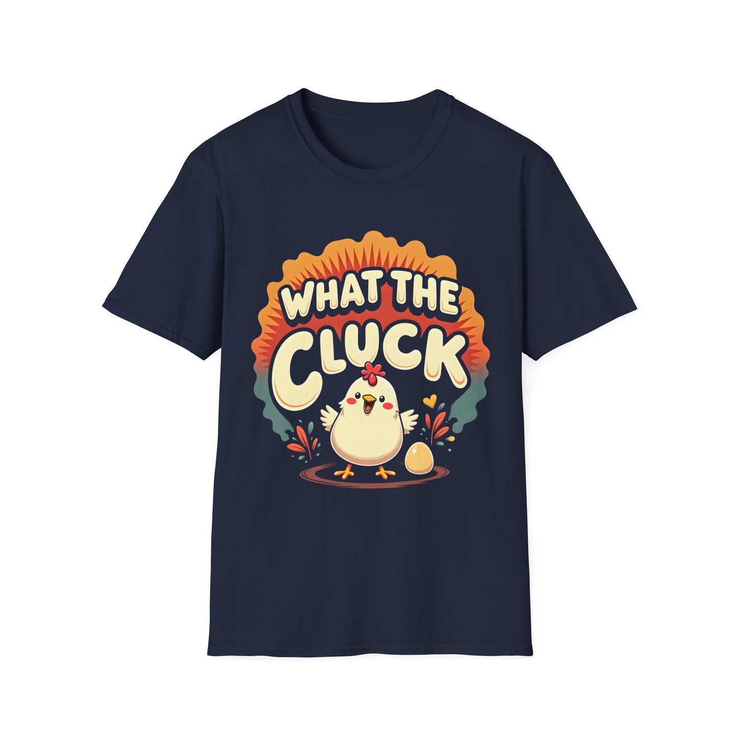 What The Cluck T-Shirt