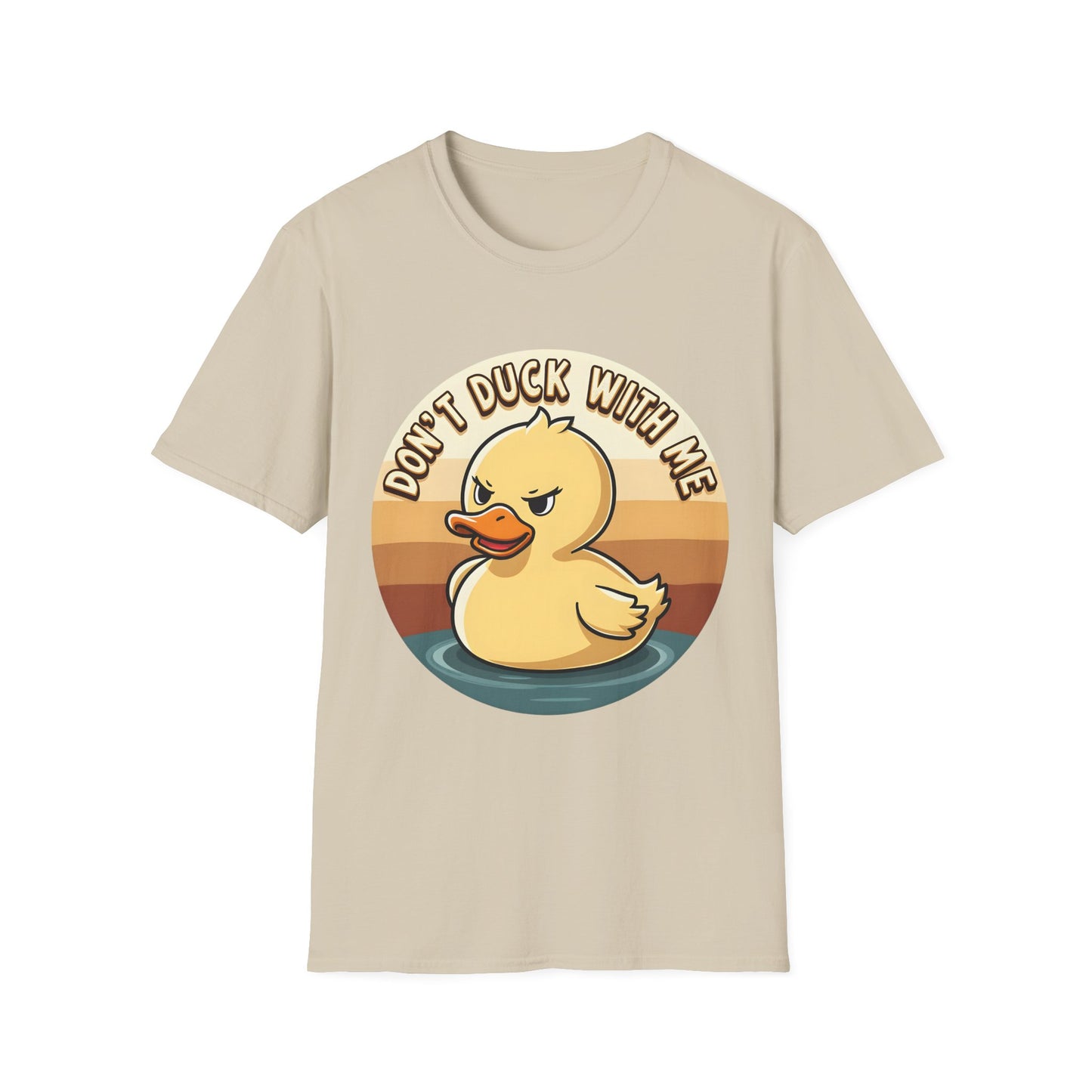 Don't Duck with Me T-Shirt