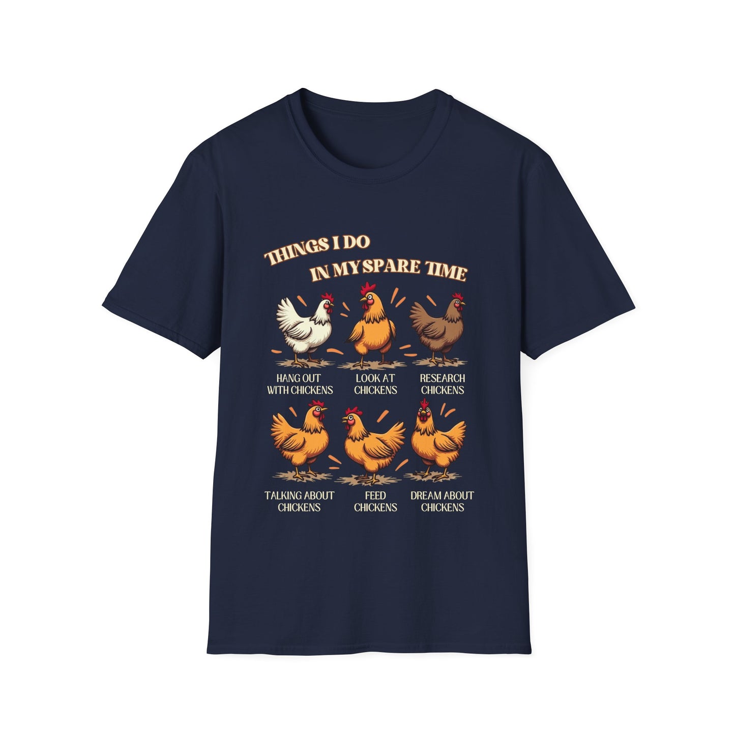 Things I do in my spare time - Chicken lover T-Shirt