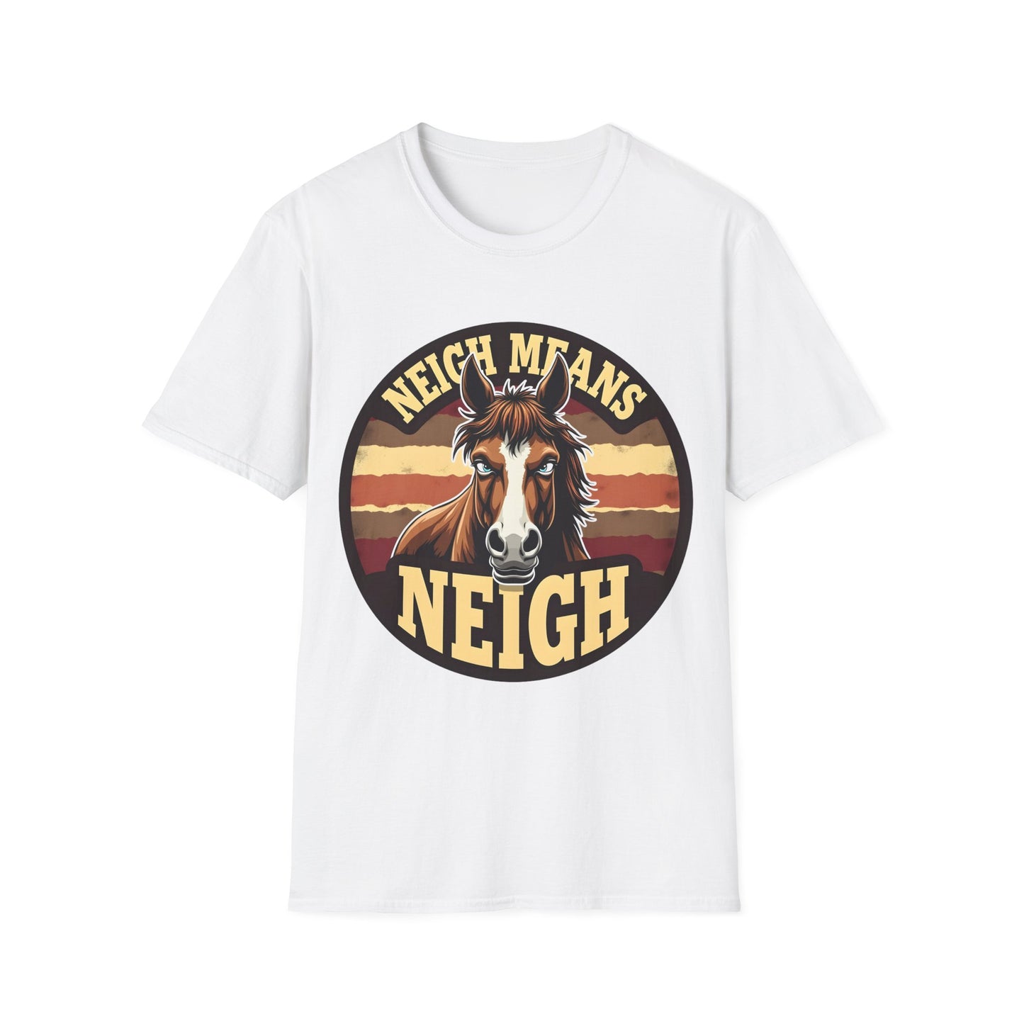 Neigh Means Neigh T-Shirt