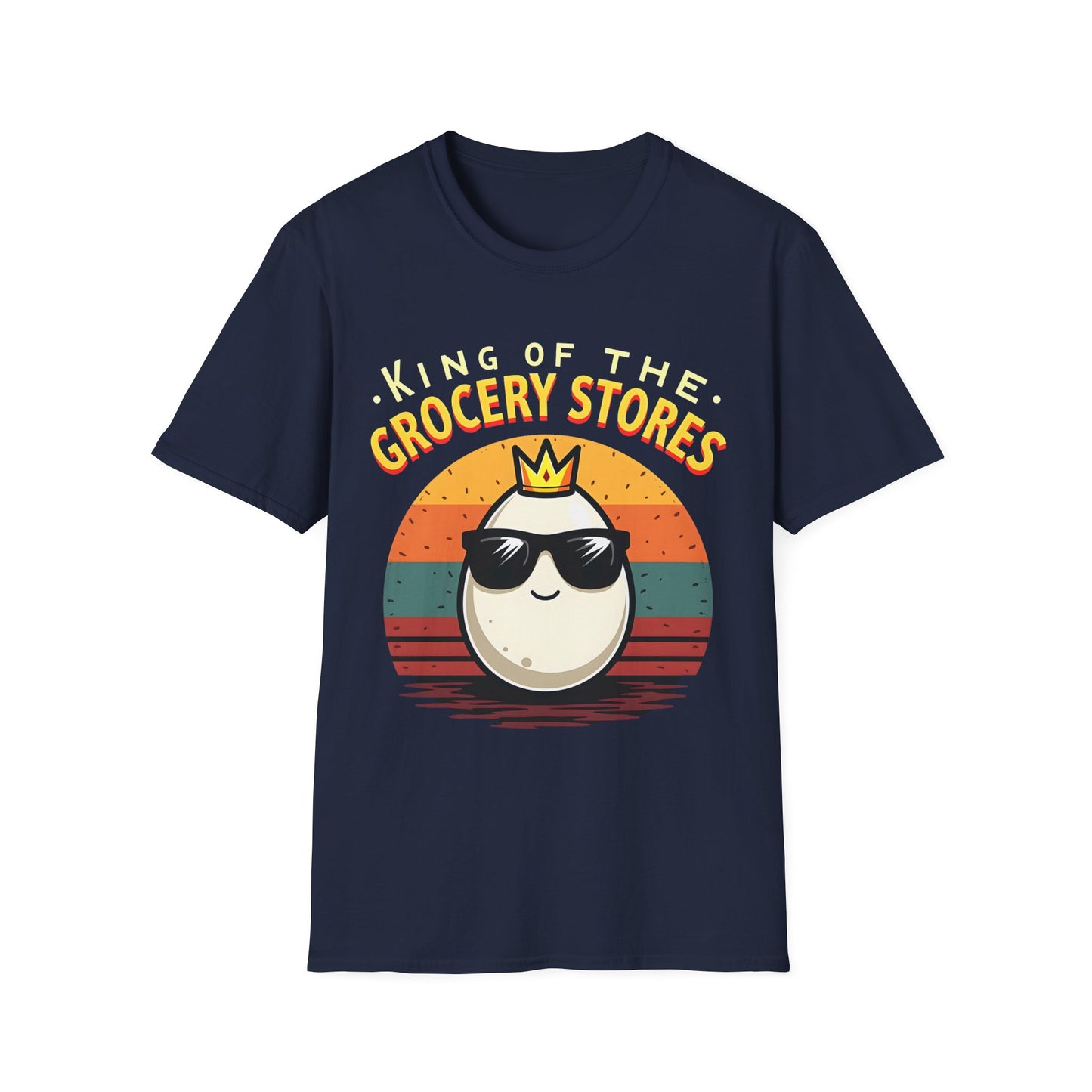 Egg King of the Grocery Stores T-Shirt