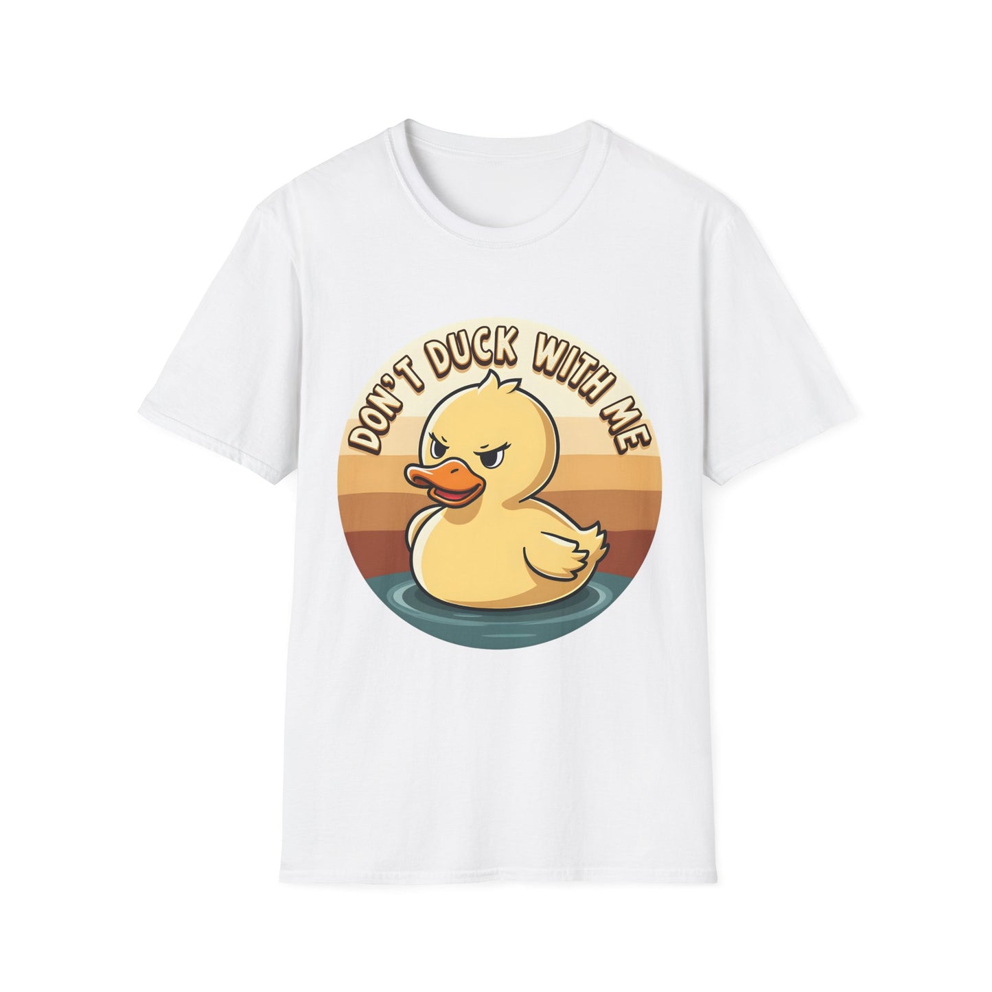 Don't Duck with Me T-Shirt